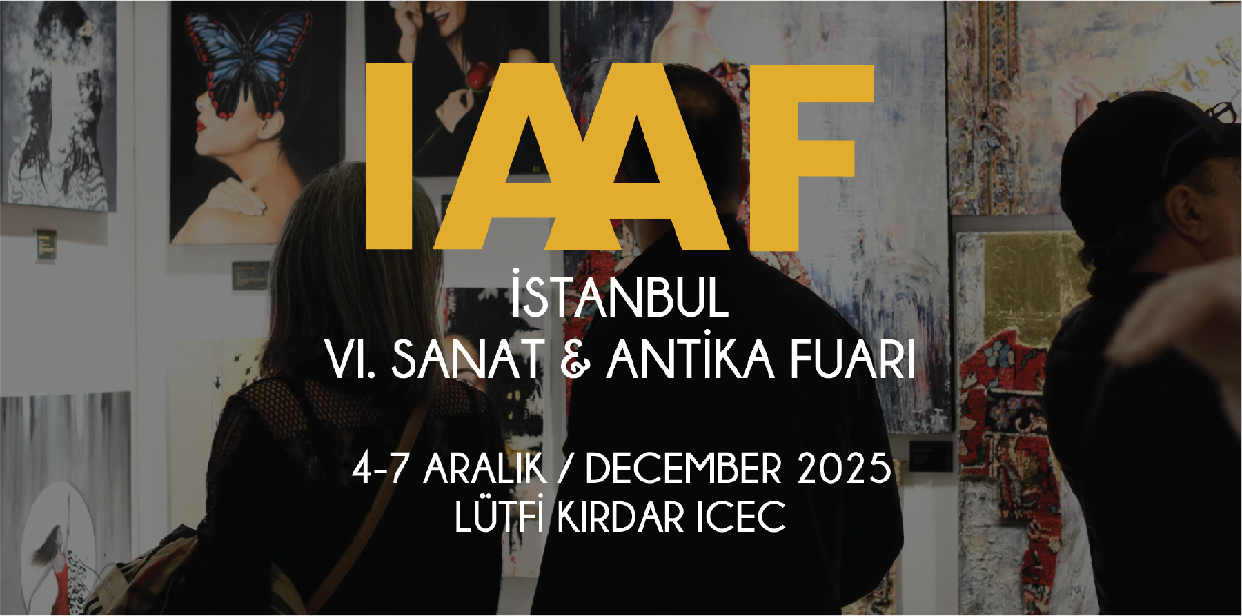 IAAF İstanbul VI. Sanat ve Antika Fuarı, 4–7 Aralık 2025